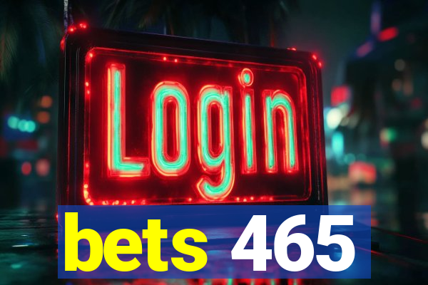 bets 465